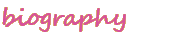 biography